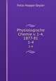 Physiologische Chemie v. 1-4, 1877-81. 1-4, Felix Hoppe-Seyler 