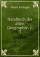 Handbuch der alten Geographie, v. 3, Albert Forbiger 