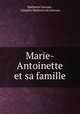 Marie-Antoinette et sa famille, Mathurin Lescure , Adolphe Mathurin de Lescure 