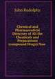 Chemical and Pharmaceutical Directory of All the Chemicals and Preparations (compound Drugs) Now ., John Rudolphy 