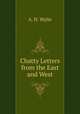 Chatty Letters from the East and West, A. H. Wylie 