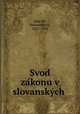 Svod zakonuv slovanskych, 