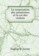 La corporation des menetriers et le roi des violons, Eugene d