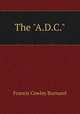 The "A.D.C.", Francis Cowley Burnand 