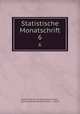 Statistische Monatschrift. 6, Austria Statistische Zentralkommission , Statistische Zentralkommission , Austria 