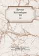 Revue historique. 10, Gabriel Monod 