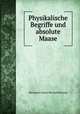 Physikalische Begriffe und absolute Maase, Hermann Anton Bernard Herwig 