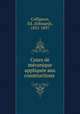 Cours de me?canique applique?e aux constructions, Collignon, Ed. (Edouard), 1831-1897 