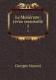 Le Moliriste: revue mensuelle. 1, Georges Monval 