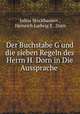 Der Buchstabe G und die sieben Regeln des Herrn H. Dorn in Die Aussprache ., Julius Stockhausen , Heinrich Ludwig E . Dorn 