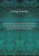 National bank cases, containing all decisions of both the Federal and state courts relating to national banks, from 1878 to 1889 also, the acts relating to national banks. 2, Browne, Irving, 1835-1899 