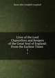 Lives of the Lord Chancellors and Keepers of the Great Seal of England: From the Earliest Times .. 1, Baron John Campbell Campbell 