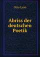 Abriss der deutschen Poetik, Otto Lyon 