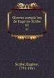 uvres completes de Eugene Scribe. 65, Eugene Scribe 