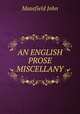 AN ENGLISH PROSE MISCELLANY, Masefield John 