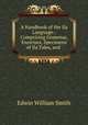 A Handbook of the Ila Language.: Comprising Grammar, Exercises, Specimens of Ila Tales, and ., Edwin William Smith 