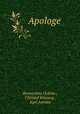 Apologe, Bernardino Ochino , Christof Wirsung , Karl Amrain 
