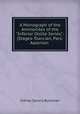 A Monograph of the Ammonites of the "Inferior Oolite Series,": (Stages-Toarcian, Pars; Aalenian ., Sidney Savory Buckman 