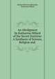 An Abridgment by Katharine Hillard of the Secret Doctrine: A Synthesis of Science, Religion and ., Helena Petrovna Blavatsky, Katharine Hillard 