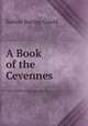 A Book of the Cevennes, Sabine Baring-Gould 