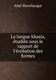 La langue khasia, etudiee sous le rapport de l