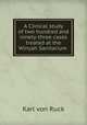 A Clinical study of two hundred and ninety-three cases treated at the Winyah Sanitarium ., Karl von Ruck 