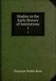 Studies in the Early History of Institutions. 1, Denman Waldo Ross 