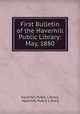 First Bulletin of the Haverhill Public Library: May, 1880, Haverhill Public Library, Haverhill Public Library 
