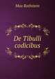 De Tibulli codicibus, Max Rothstein 