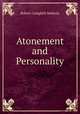 Atonement and Personality, Robert Campbell Moberly 