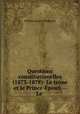 Questions constitutionelles (1873-1878): Le trone et le Prince-Epoux.--Le ., William Ewart Gladstone 