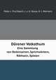 Drener Volksthum. Eine Sammlung von Redensarten, Sprichwrtern, Rthseln, Spielen, Peter J. Fischbach,J. v. d. Giese,H. J. Werners 