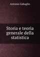 Storia e teoria generale della statistica, Antonio Gabaglio 