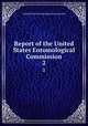 Report of the United States Entomological Commission. 2, United States Entomological Commission 