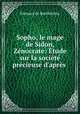 Sopho, le mage de Sidon, Zenocrate: Etude sur la societe precieuse d