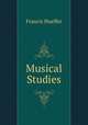 Musical Studies, Francis Hueffer 