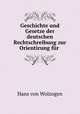 Geschichte und Gesetze der deutschen Rechtschreibung zur Orientirung fur ., Hans von Wolzogen 