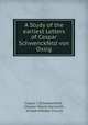 A Study of the earliest Letters of Caspar Schwenckfeld von Ossig, Caspar ( Schwenckfeld , Chester David Hartranft , Schwenkfelder Church 