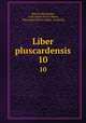 Liber pluscardensis. 10, Maurice Buchanan, Felix James Henry Skene, Pluscarden Priory (Elgin, Scotland) 
