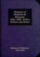 Memoirs of Madame de Remusat: 1802-1808 . With a Preface and Notes, Madame de Remusat 