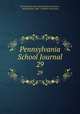 Pennsylvania School Journal. 29, Pennsylvania state educational association , Pennsylvania. Dept . of public instruction 
