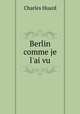 Berlin comme je l