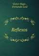 Reflexos, Victor Hugo , Fernando Leal 