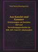 Aus Kanzlei und Kammer. Errterungen zur kurialen Hof-und Verwaltungsgeschichte im XIII. XIV. Und XV. Jahrhundert, Paul Maria Baumgarten 