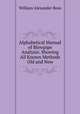 Alphabetical Manual of Blowpipe Analysis: Showing All Known Methods Old and New, William Alexander Ross 