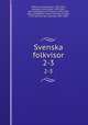 Svenska folkvisor. 2-3, Arvid August Afzelius 