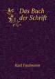 Das Buch der Schrift, Karl Faulmann 