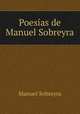 Poesias de Manuel Sobreyra, Manuel Sobreyra 