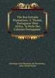 The Boa Entrada Plantations: S. Thom, Portuguese West Africa, "la Perle Des Colonies Portugaises", Henrique Jose Monteiro de Mendonca 
