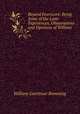 Beyond Fourscore: Being Some of the Later Experiences, Observations and Opinions of William ., William Garritson Browning 